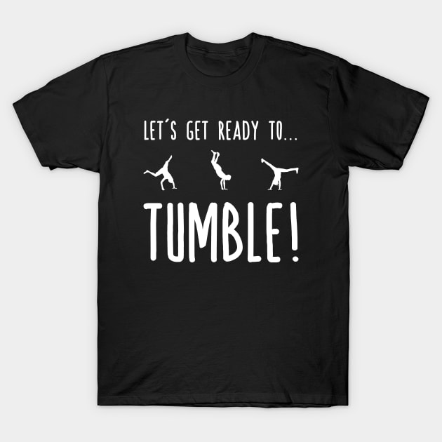 Let's Get Ready To Tumble - Gymnastics Flips Silhouettes T-Shirt by PozureTees108